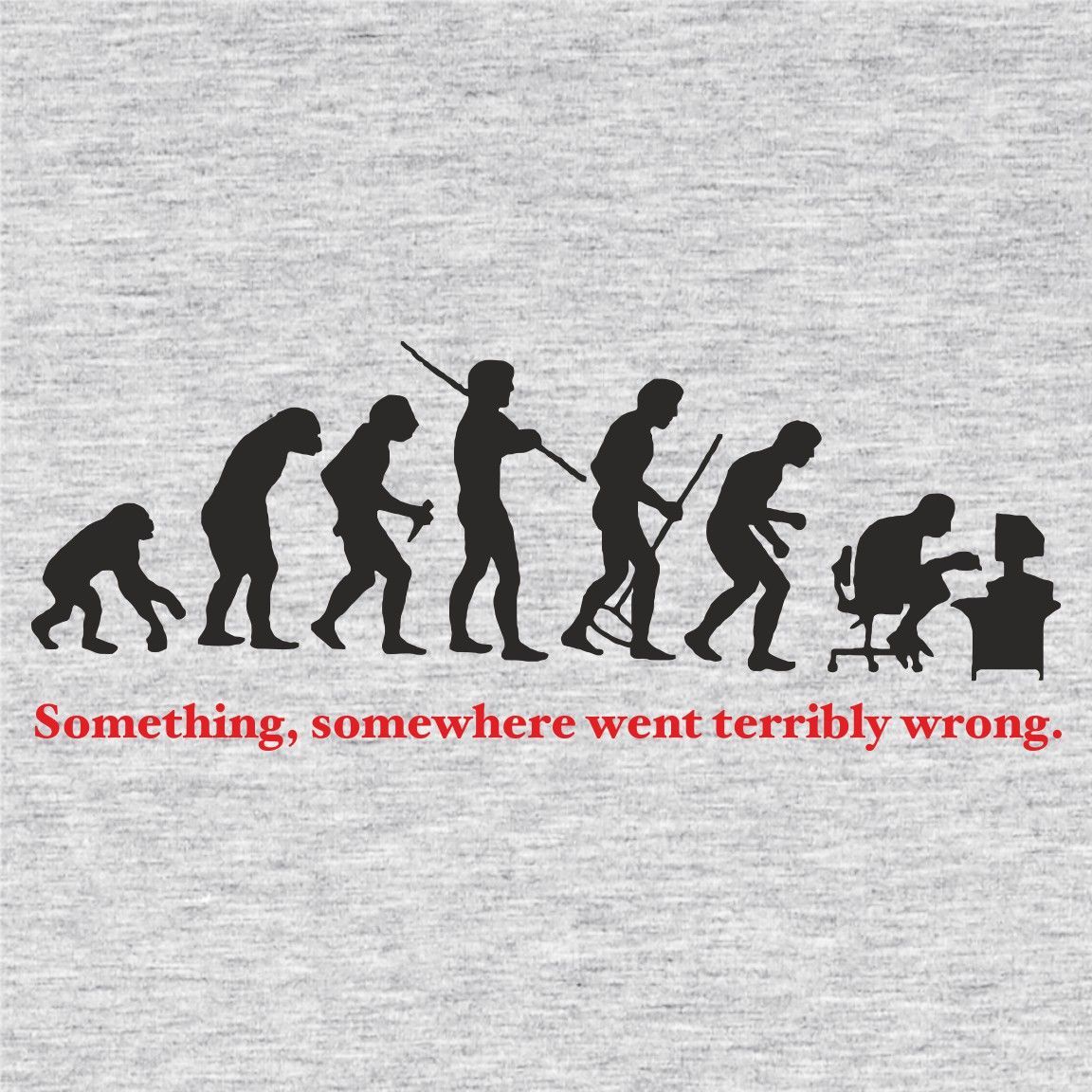 Diseño Camiseta Something Somewhere Went Terribly Wrong
