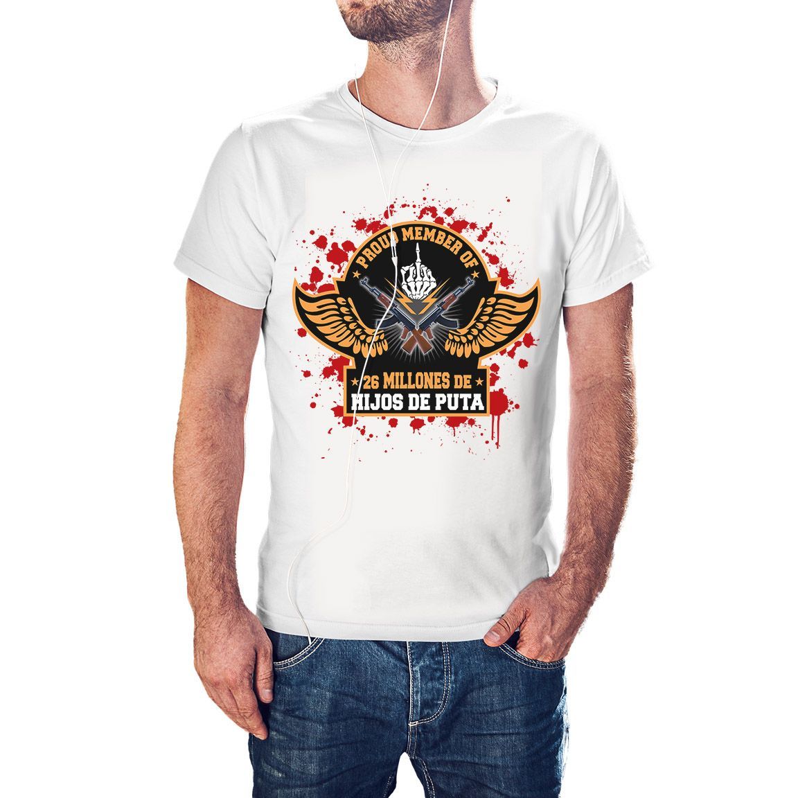 Camiseta blanca 26 millones de hijos de puta Camiseta blanca 26 millones de hijos de puta