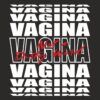 Diseño camiseta Vagina not a Dirty Word