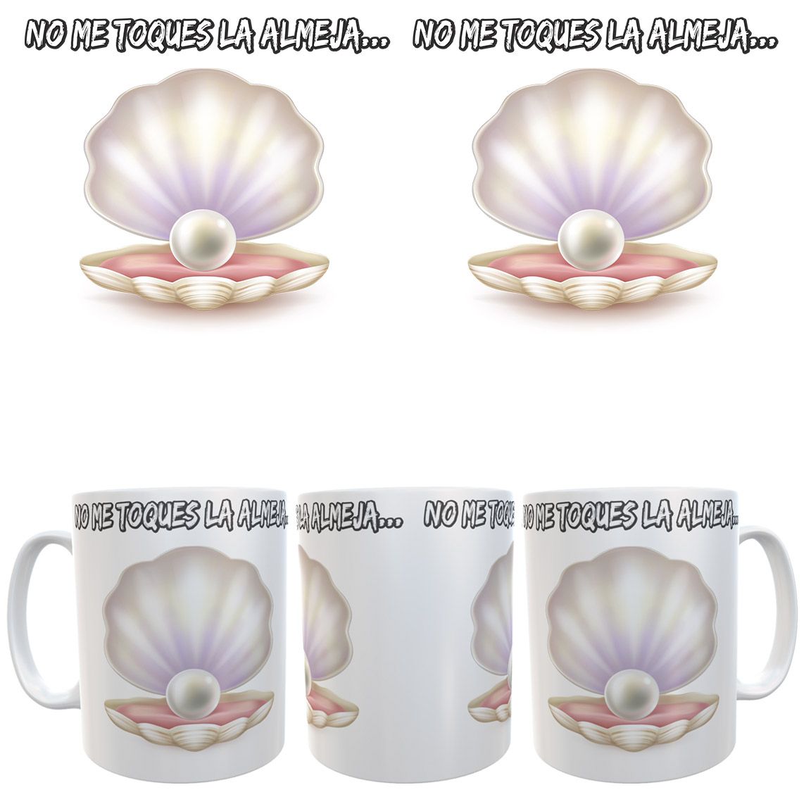 Taza No me toques la Almeja...
