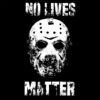 Camiseta Máscara Jason No Lives Matter diseño
