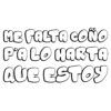 Diseño Me Falta Coño p'a lo harta que estoy Diseño Me Falta Coño p'a lo harta que estoy